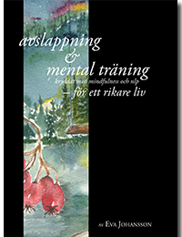 Avslappning & Mental träning - för ett rikare liv